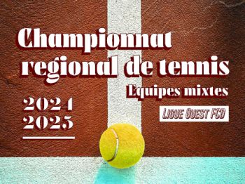 TENNIS (Championnat régional) Saison 2024-2025